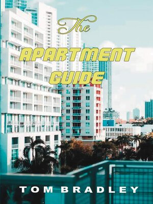 cover image of The Apartment Guide by Tom Bradley